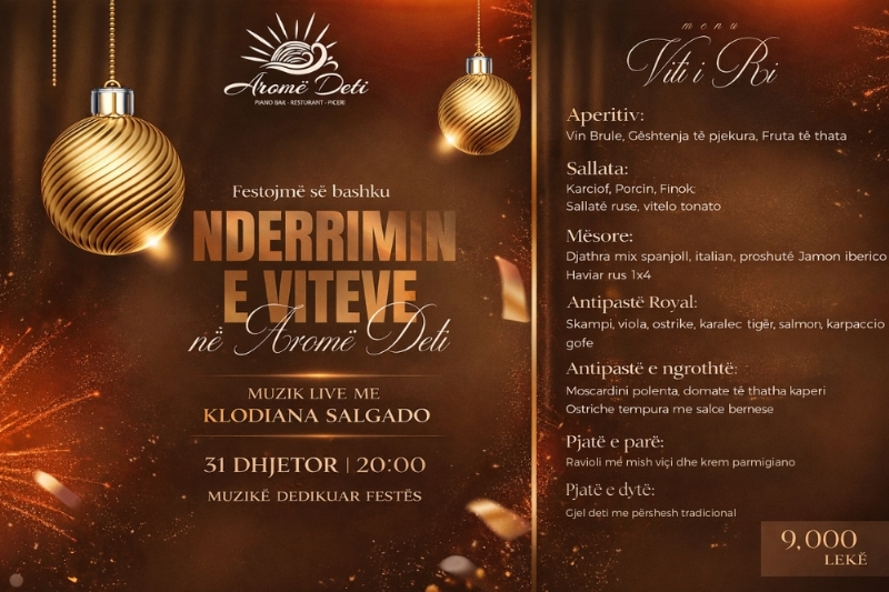 90€ Festa e Vitit te Ri ne restorant Arome Deti Durres, darka e Vitit te Ri 31 Dhjetor 2026, oferte per nderrimin e viteve ne restorant, Vit i Ri me muzike live Klodiana Salgado, menu speciale e Vitit te Ri, darke festive Vit i Ri
